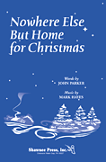 Nowhere Else but Home SATB choral sheet music cover